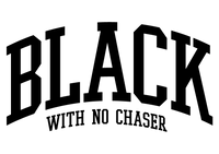 Black With No Chaser Shop logo
